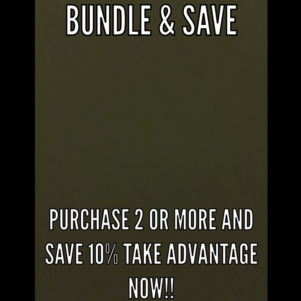 BUNDLE AND SAVE
